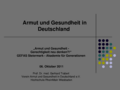 Dateivorschau: Vortrag Prof.Dr.Trabert „Armut und Gesundheit in Deutschland“ 2011-10-06.pdf